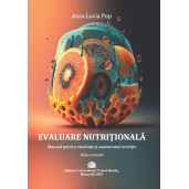 Evaluare Nutritionala, manual pentru studenti si masteranzi nutritie, Anca Lucia Pop